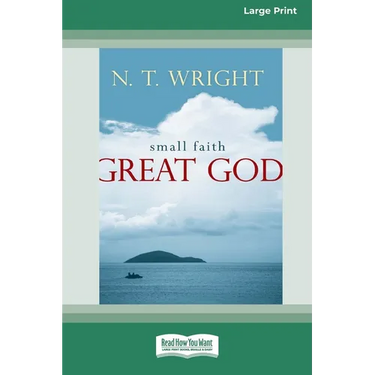 Small Faith - Great God (16pt Large Print Edition)