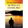 Reflections from the Heart of a Grateful Man