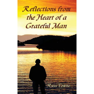 Reflections from the Heart of a Grateful Man