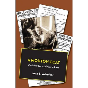 A Mouton Coat: The Hunt for a Mother's Story