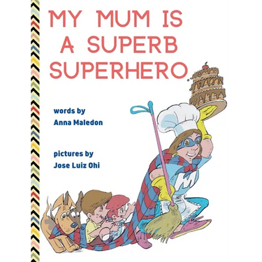 My Mum is a Superb Superhero
