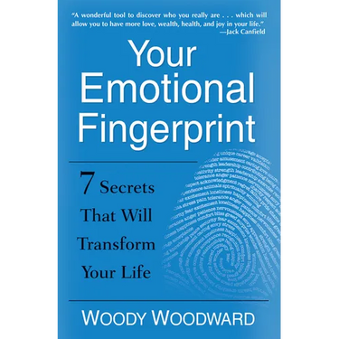 Your Emotional Fingerprint: 7 Secrets That Will Transform Your Life