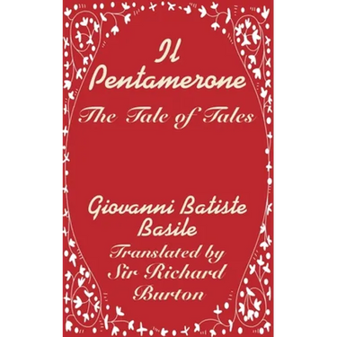 Il Pentamerone: The Tale of Tales