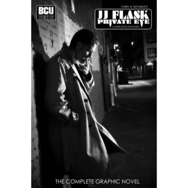 Jj Flask: PRIVATE EYE: The Complete Graphic Novel