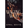 Waging War