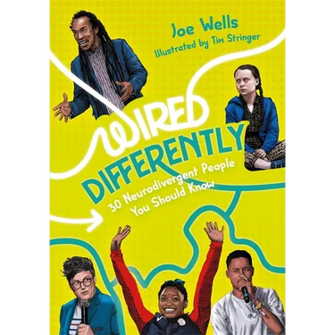 Wired Differently - 30 Neurodivergent People You Should Know: Selected for the Reading Agency's Reading Well for Teens Initiative