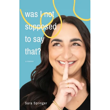 Was I Not Supposed To Say That?: A witty and thought-provoking memoir about life with PTSD, marriage, motherhood, and the ever-changing battle with me