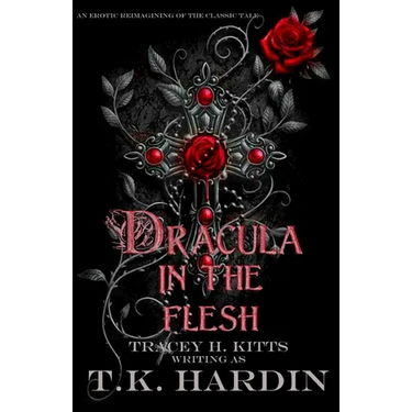 Dracula: In the Flesh: An erotic reimagining of the classic tale