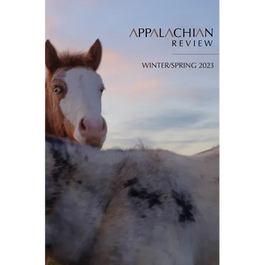 Appalachian Review - Winter & Spring 2023: Volume 51, Issue 1 & 2