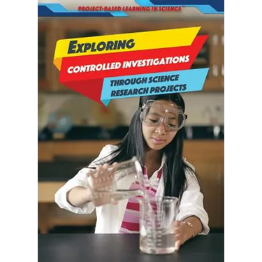 Exploring Controlled Investigations Through Science Research Projects