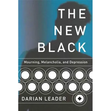 The New Black: Mourning, Melancholia, and Depression