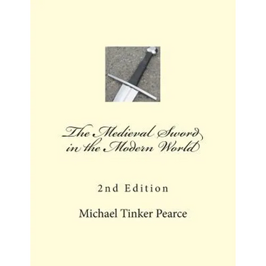 The Medieval Sword in the Modern World