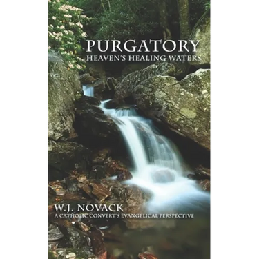 Purgatory: Heaven's Healing Waters