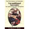 Unconditional Surrender: The Capture of Forts Henry and Donelson