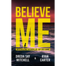 Believe Me