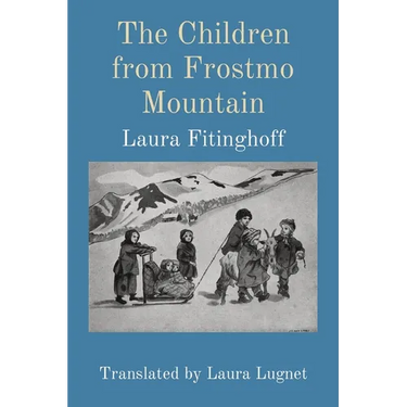 The Children from Frostmo Mountain: Translated by Laura Lugnet