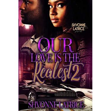 Our Love Is the Realest 2