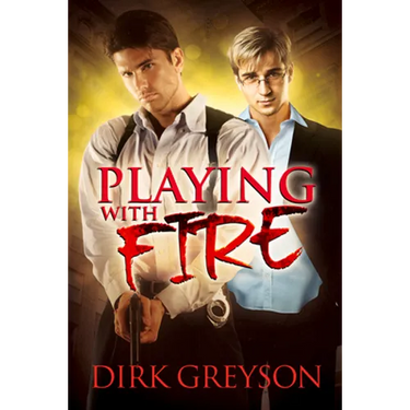 Playing With Fire