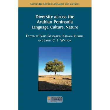 Diversity across the Arabian Peninsula: Language, Culture, Nature