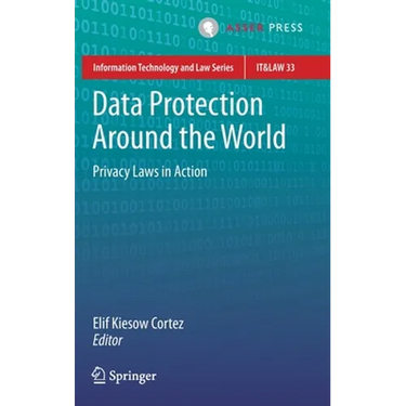 Data Protection Around the World: Privacy Laws in Action