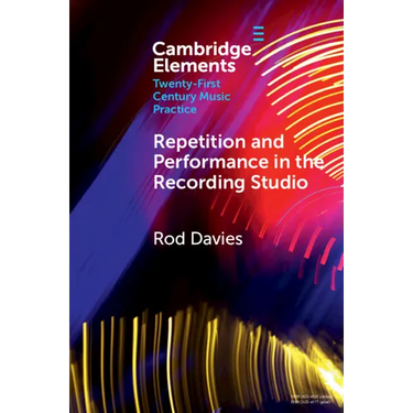 Repetition and Performance in the Recording Studio