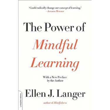 The Power of Mindful Learning