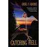 Catching Hell