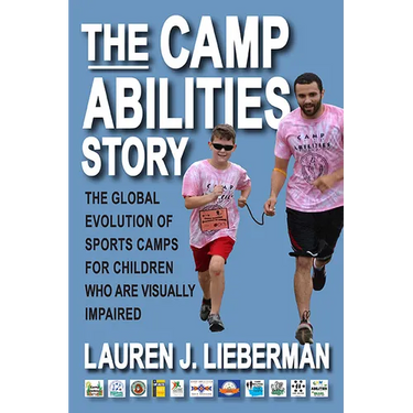 The Camp Abilities Story: The Global Evolution of Sports Camps for Children Who Are Visually Impaired