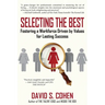 Selecting the Best: Fostering a Workforce Driven by Values for Lasting Success