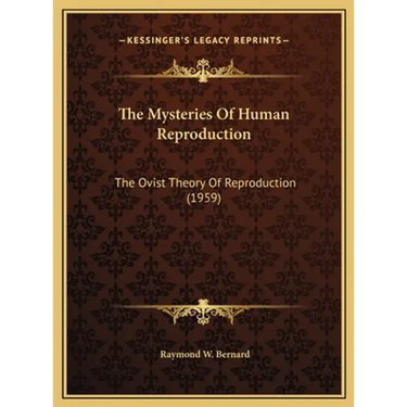 The Mysteries Of Human Reproduction: The Ovist Theory Of Reproduction (1959)