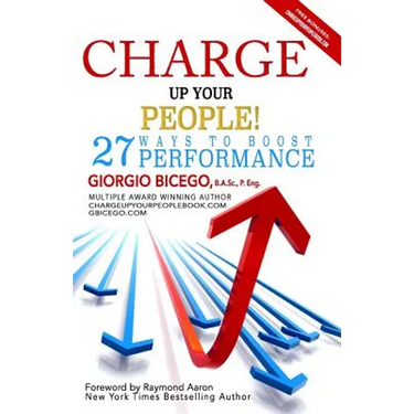 Charge Up Your People!: 27 Ways to Boost Performance