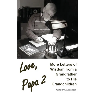 Love, Papa 2: More Letters of Wisdom from a Grandfather to His Grandchildren