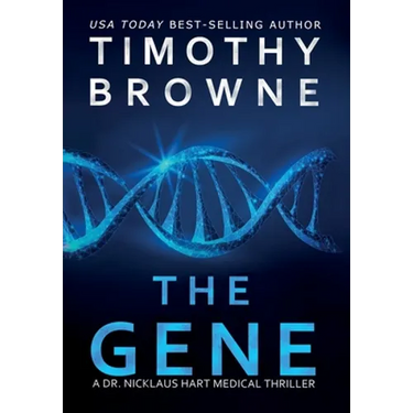 The Gene: A Medical Thriller