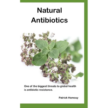 Natural Antibiotics: One of the biggest threats to global health is antibiotic resistance.
