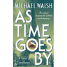 As Time Goes by: A Novel of Casablanca