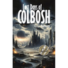 Last Days Of Colbosh