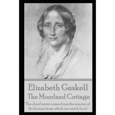 The Moorland Cottage By Elizabeth Gaskell