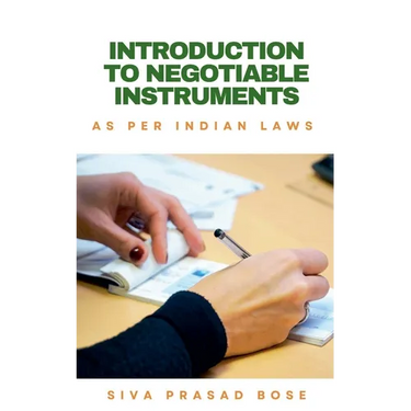 Introduction to Negotiable Instruments: As per Indian Laws