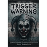 Trigger Warning