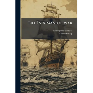 Life In A Man-of-war: Or Scenes In "old Ironsides" During Her Cruise In The Pacific