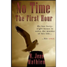 No Time: The First Hour
