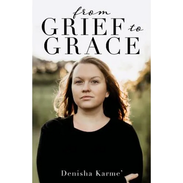 From Grief to Grace
