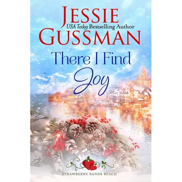 There I Find Joy (Strawberry Sands Beach Romance Book 4) (Strawberry Sands Beach Sweet Romance)
