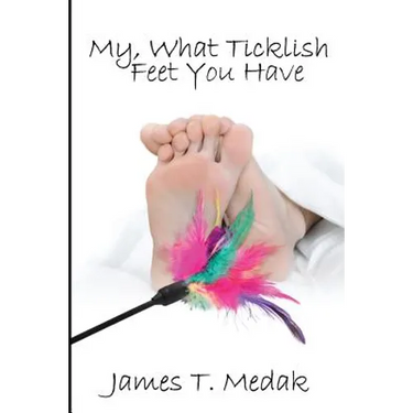 My, What Ticklish Feet You Have