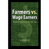 Farmers vs. Wage Earners: Organized Labor in Kansas, 1860-1960