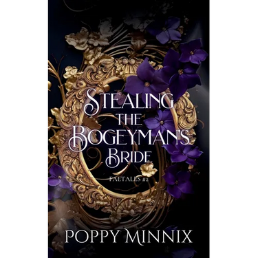 Stealing the Bogeyman's Bride: A spicy fae romantasy