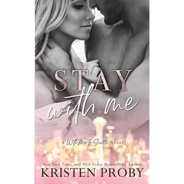 Stay With Me: A With Me In Seattle Novel