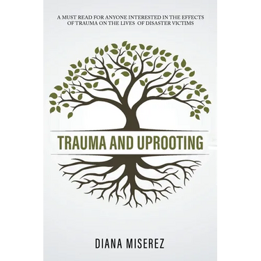 Trauma and Uprooting