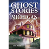 Ghost Stories of Michigan