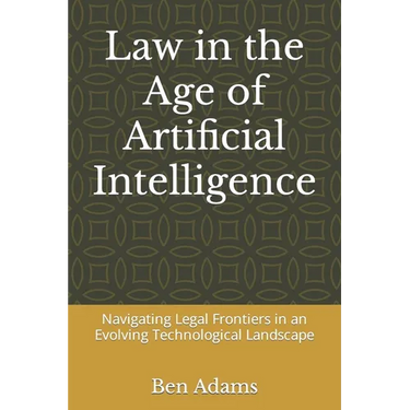 Law in the Age of Artificial Intelligence: Navigating Legal Frontiers in an Evolving Technological Landscape
